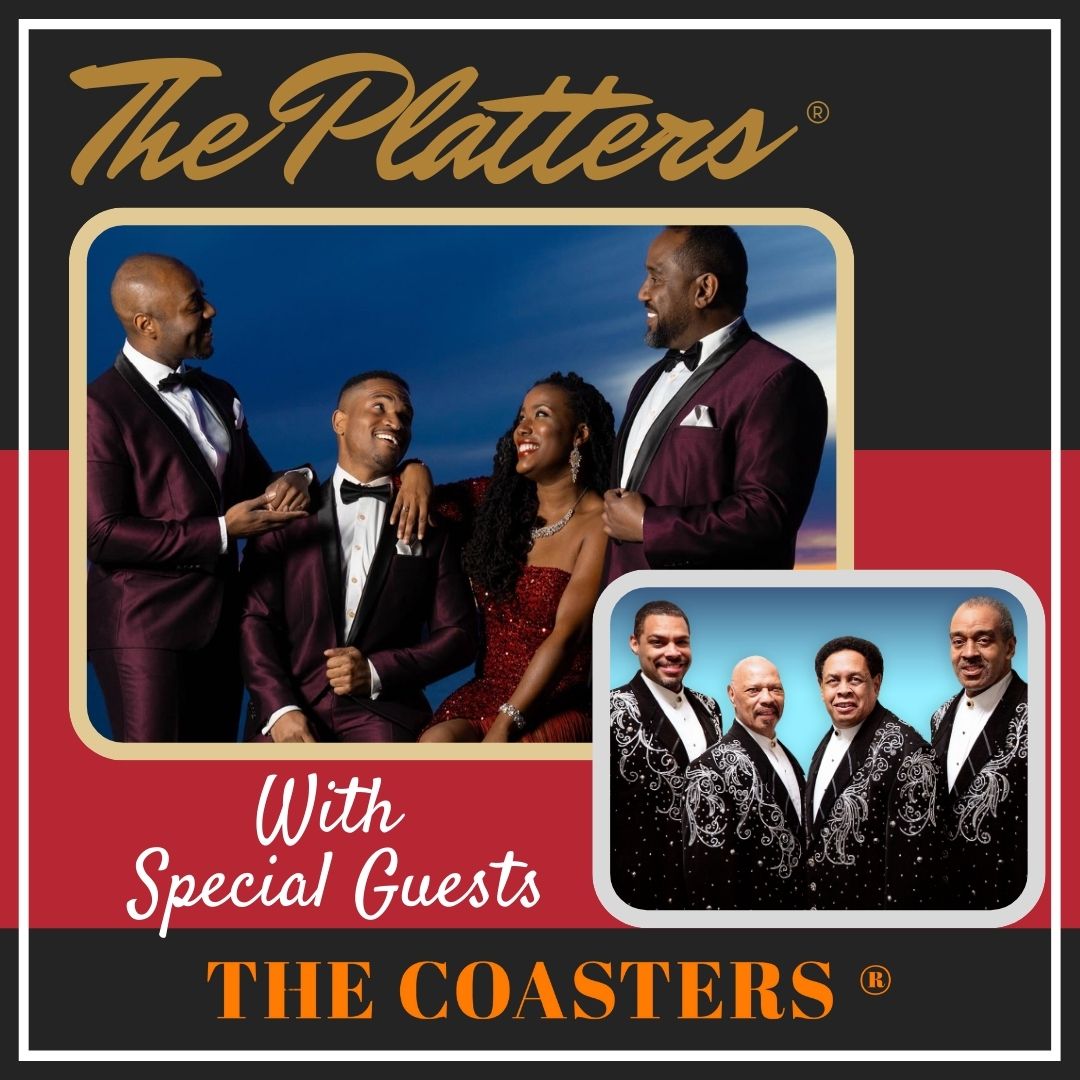 The Platters® with special guests The Coasters®