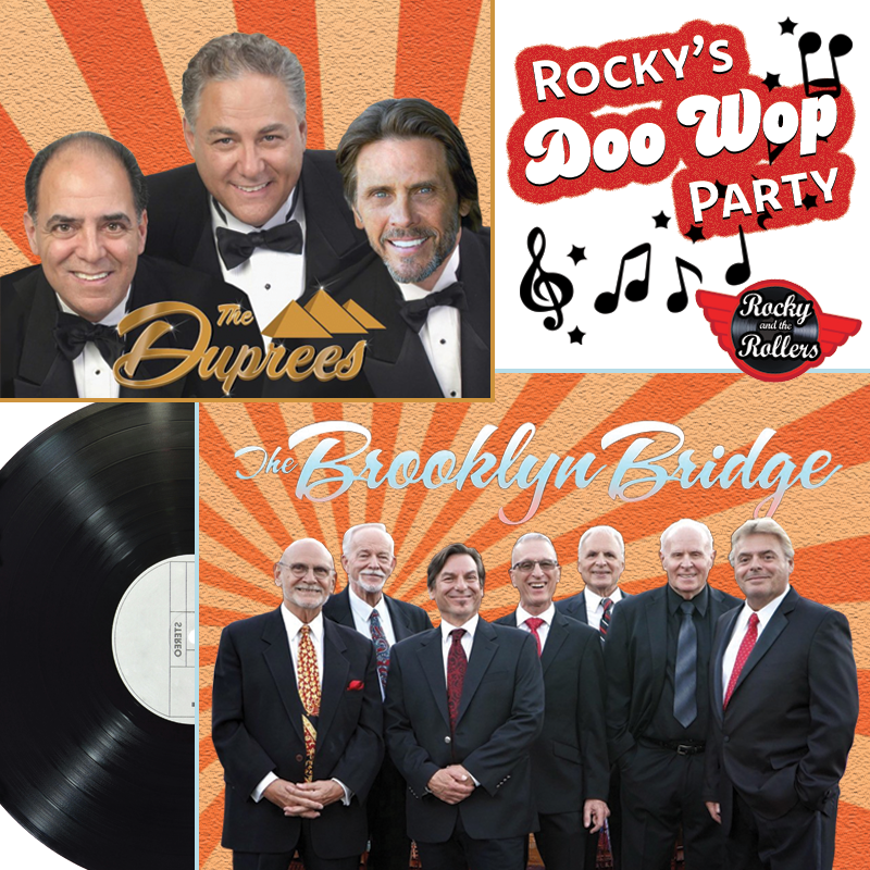 Rocky's Doo Wop Party featuring The Duprees and The Brooklyn Bridge